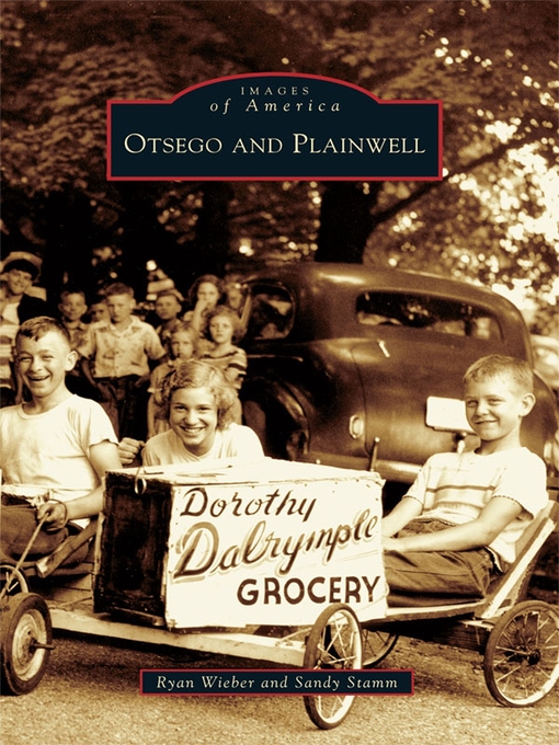 Title details for Otsego and Plainwell by Ryan Wieber - Available